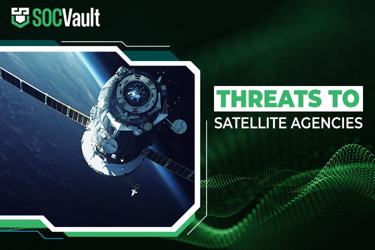 cyber threats to satellite agencies